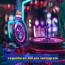 seguidores barato instagram